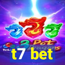 t7 bet